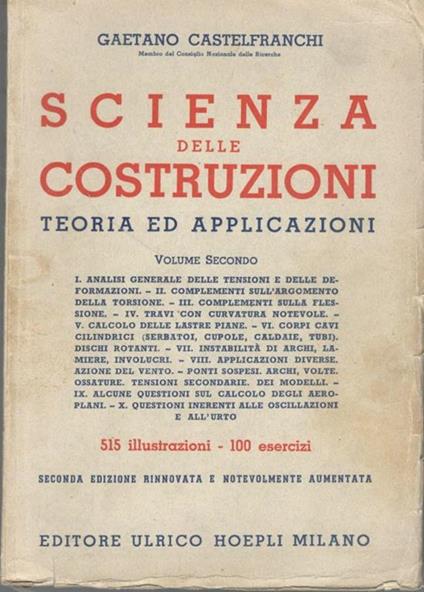 Scienza delle costruzioni. Teoria ed applicazioni (volume secondo) - Gaetano Castelfranchi - copertina