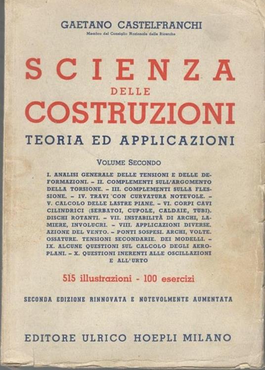 Scienza delle costruzioni. Teoria ed applicazioni (volume secondo) - Gaetano Castelfranchi - copertina