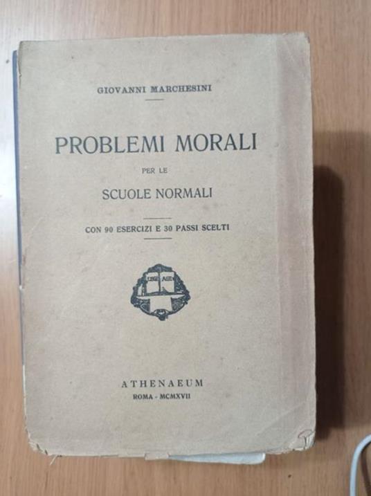 Problemi morali per le scuole morali - Giovanni Marchesini - copertina