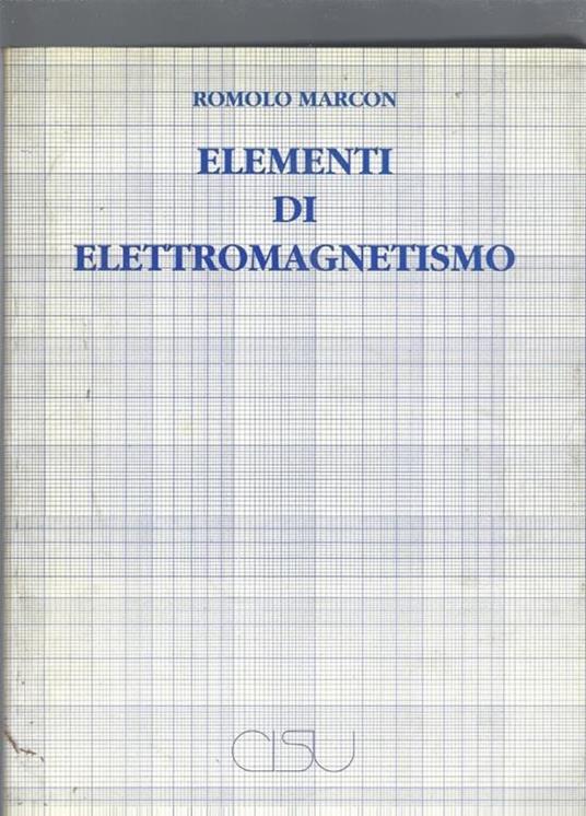 Elementi di elettromagnetismo - Romolo Marcon - copertina