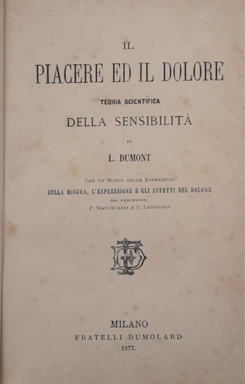 Il piacere e il dolore. Teoria scientifica della sensibilità - copertina
