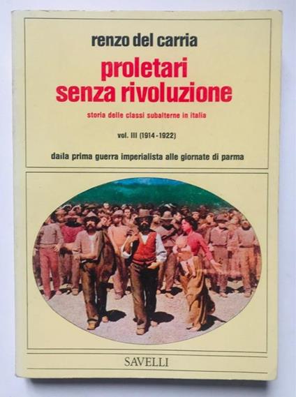 Proletari senza rivoluzione. Vol III - Renzo Del Carria - copertina