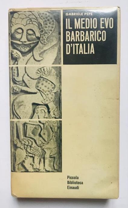 Il Medio Evo barbarico d'Italia - Gabriele Pepe - copertina