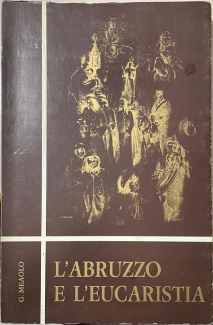 L' Abruzzo e l' eucaristia - copertina