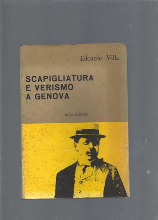 Scapigliatura e verismo a Genova - Edoardo Villa - copertina