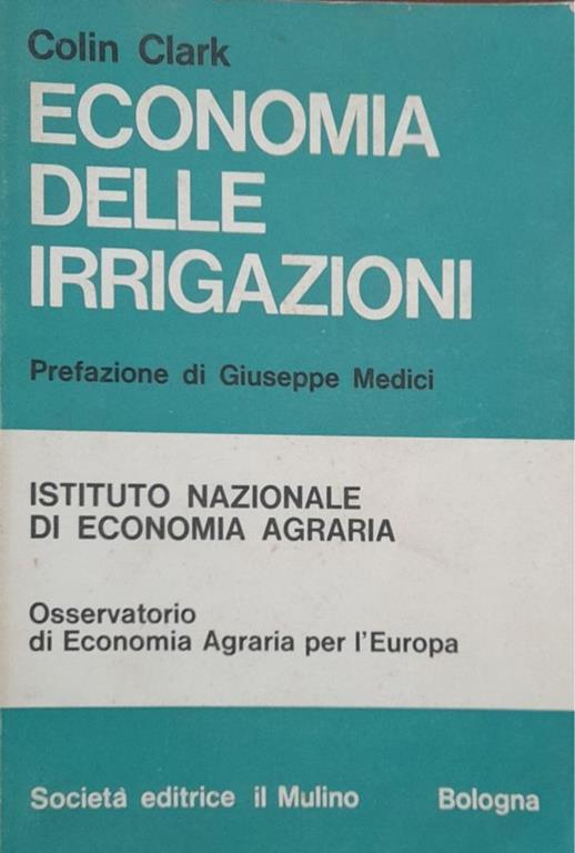 Economia delle irrigazioni - Colin Clark - copertina