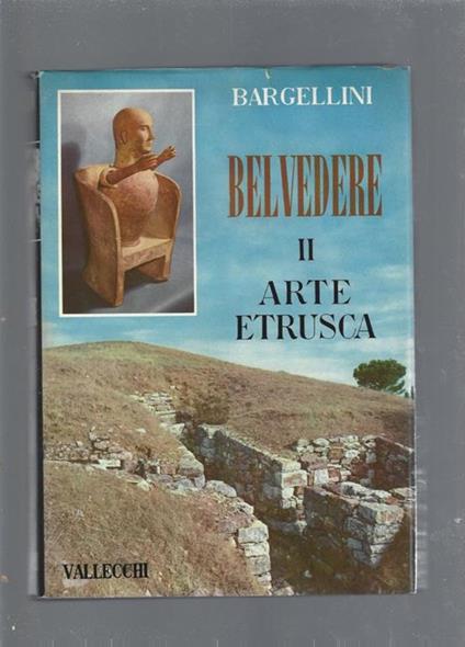 Belvedere, Arte etrusca vol II - Piero Bargellini - copertina