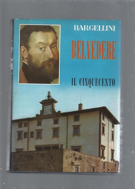 Belvedere, Il Cinquecento - Piero Bargellini - copertina