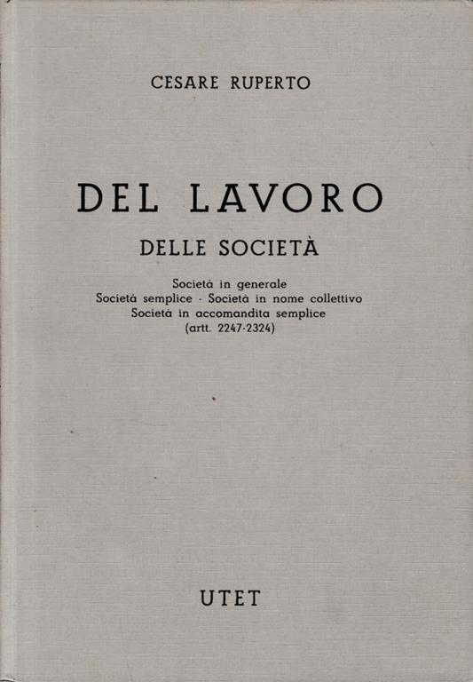 Commentario del Codice Civile (libro 5/2- art. 2247-2324) Del lavoro delle società - Cesare Ruperto - copertina