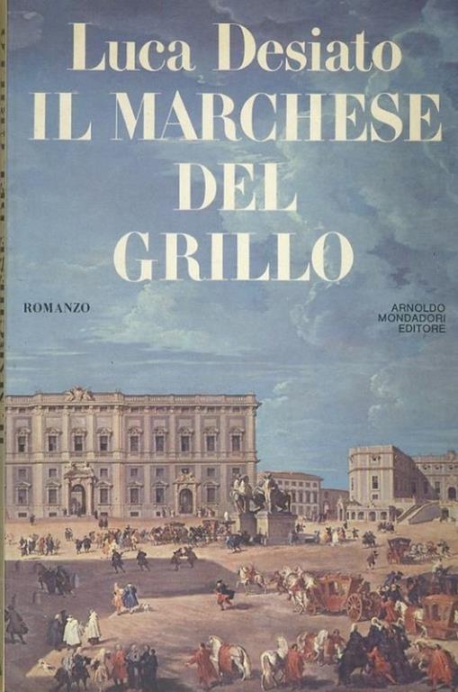 Il Marchese del Grillo - Luca Desiato - copertina