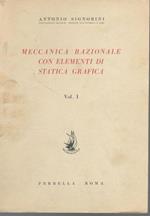 Meccanica razionale con elementi di statica grafica (vol. I)