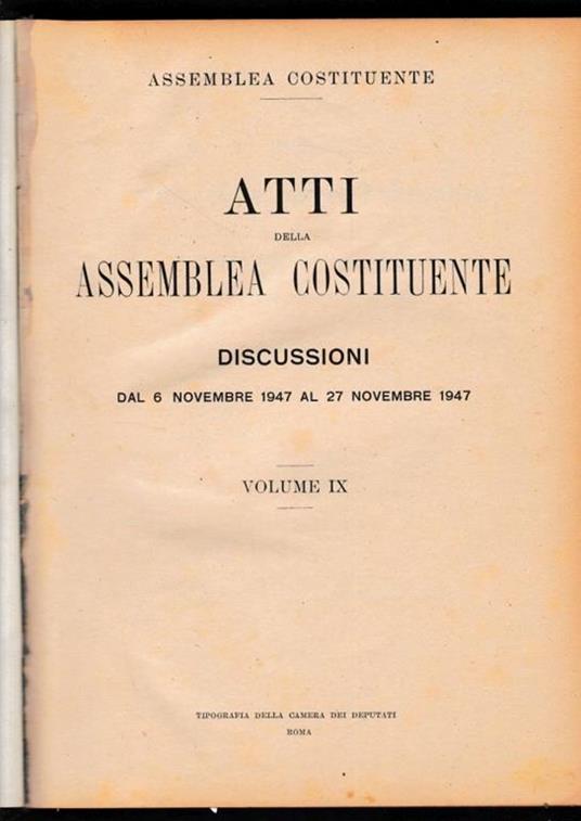 Atti della Assemblea Costituente. Discussioni dal 6 Novembre 1947 al 27 Novembre 1947, vol. IX° - copertina