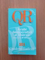 Arabi democratici e liberali cosa c'è di strano?