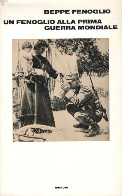 Un Fenoglio alla prima guerra mondiale - Beppe Fenoglio - copertina
