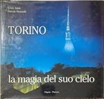 Torino. La magia del suo cielo