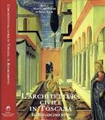 L' architettura civile in Toscana. Il Rinascimento
