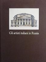 Gli Artisti Italiani in Russia. I. gli Architetti a Mosca e nelle Province