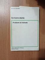 Scrivere storia. Problemi di metodo