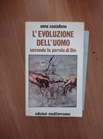 L' evoluzione dell'uomo secondo la parola di Dio