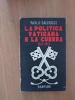 La politica vaticana e la guerra 1937 - 1942