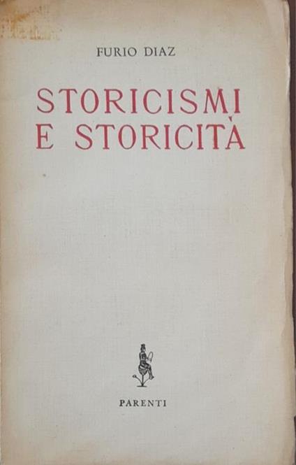 Storicismi e storicità - Furio Diaz - copertina