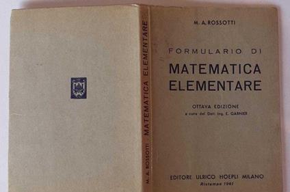 Formulario di matematica elementare (Aritmetica, algebra, geometria, trigonometria) a cura di E. Garnier - copertina