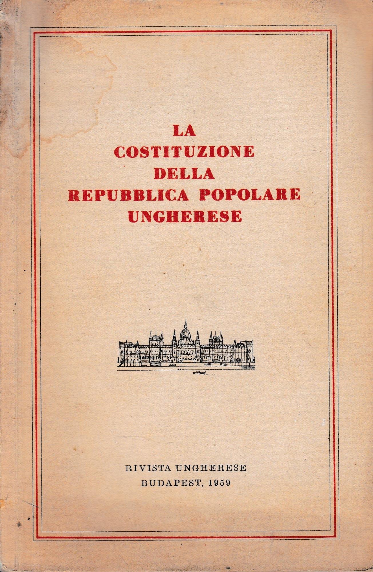La Costituzione della Repubblica Popolare Ungherese