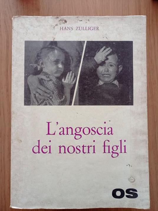 L' angoscia dei nostri bambini - Hans Zulliger - copertina
