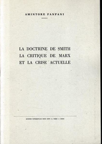 La doctrine de Smith la critique de Marx et la crise actuelle - Amintore Fanfani - copertina