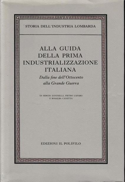 Alla guida della prima industrializzazione italiana. Dalla fine dell'Ottocento alla Grande Guerra, vol. II/tomo 2 - copertina