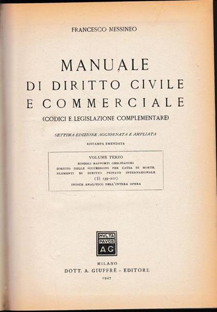 Manuale di Diritto Civile e Commerciale (Codici e legislazioni complementare) vol. III°, art. 139-211 - Francesco Messineo - copertina
