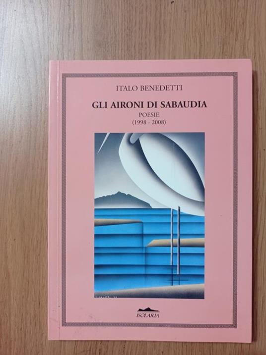 Gli aironi di Sabaudia - Italo Benedetti - copertina