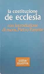 La costituzione de ecclesia, con introduzione di mons. Pietro Parente