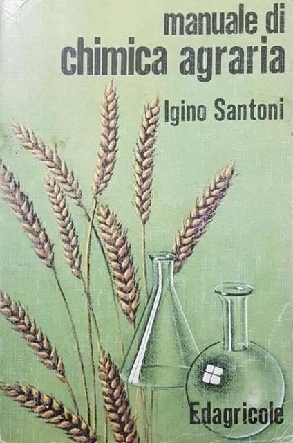 Manuale di chimica agraria - Igino Santoni - copertina