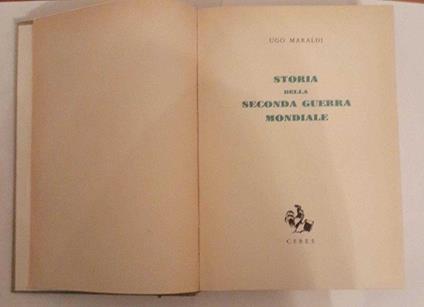 Storia della seconda guerra mondiale - Ugo Maraldi - copertina