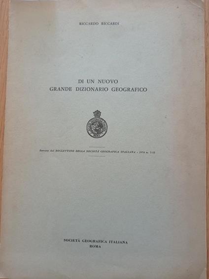 Di un nuovo grande dizionario geografico - Riccardo Riccardi - copertina