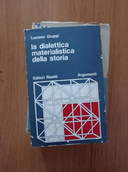 La dialettica materialistica della storia - Luciano Gruppi - copertina