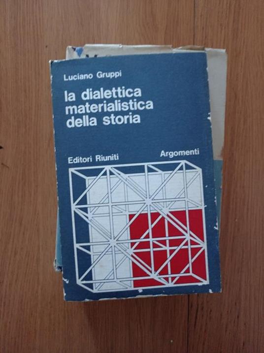 La dialettica materialistica della storia - Luciano Gruppi - copertina