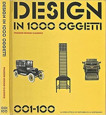 Design in 1000 oggetti. Phaidon design classics 001 - 100 - copertina