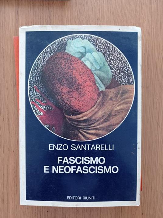 Fascismo e neofascismo - Enzo Santarelli - copertina