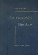 Nuove prospettive in microfisica