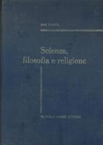 Scienza,filosofia e religione