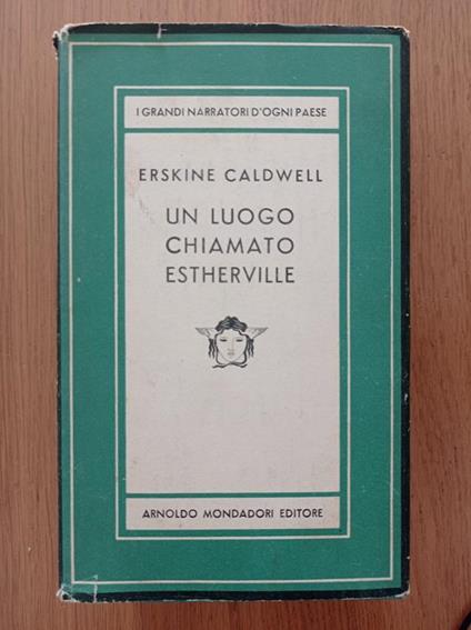 Un luogo chiamato Estherville - Erskine Caldwell - copertina