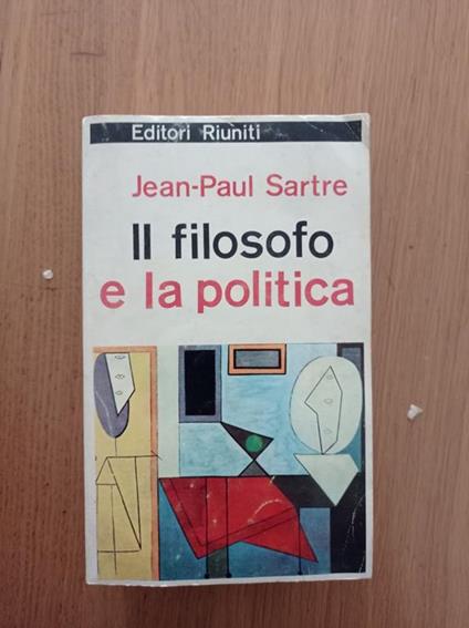 Il filosofo e la politica - Jean-Paul Sartre - copertina