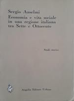 Economia e vita sociale in una regione italiana tra Sette e Ottocento