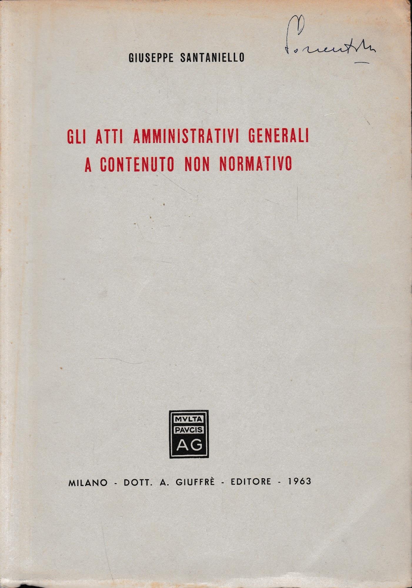 Gli atti amministrativi generali a contenuto non normativo
