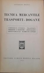 Tecnica mercantile trasporti - dogane