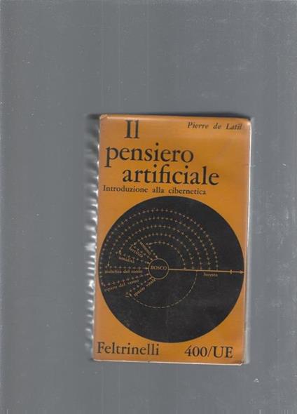 Il pensiero artificiale - Pierre de Latil - copertina