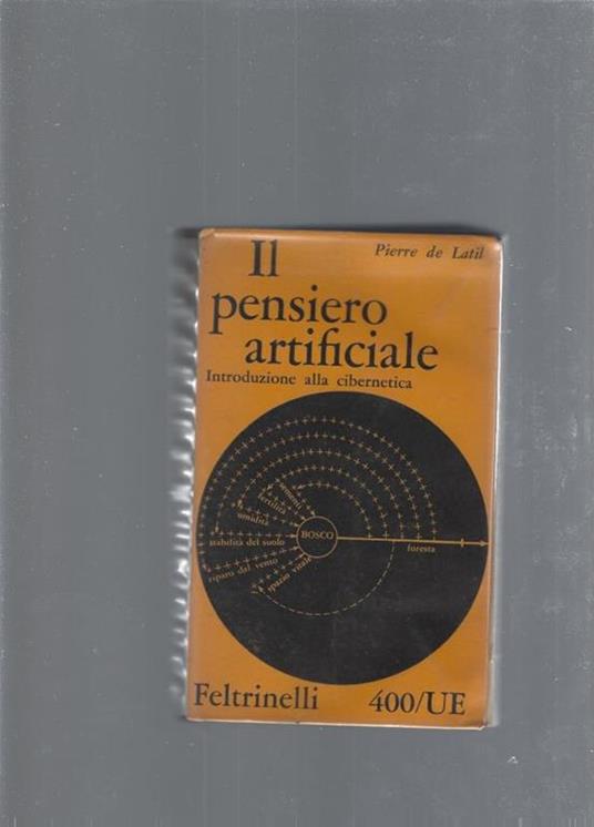 Il pensiero artificiale - Pierre de Latil - copertina