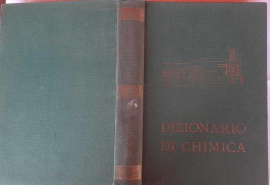Dizionario di chimica generale e industriale. Volume II - copertina